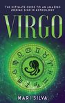 Virgo: The Ultimate Guide to an Amazing Zodiac Sign in Astrology - 圖片 1