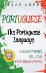 Portuguese: The Portuguese Language Learning Guide for Beginners - 圖片 1