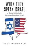 When They Speak Israel: A Guide to Clarity in Conversations about Israel - 圖片 1