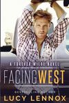 Facing West: A Forever Wilde Novel - 圖片 1