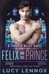 Felix and the Prince: A Forever Wilde Novel - 圖片 1