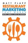 Restaurant Marketing That Works: Back to the Basics: Before, During & After the Pandemic - 圖片 1