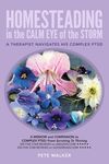 HOMESTEADING in the CALM EYE of the STORM: A Therapist Navigates His Complex PTSD - 圖片 1