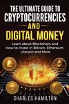 Cryptocurrency: The Ultimate Guide to Cryptocurrencies and Digital Money; Learn about Blockchain and How to Invest in Bitcoin, Ethereu - 圖片 1