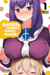 Breasts Are My Favorite Things in the World!, Vol. 1 - 圖片 1