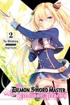 The Demon Sword Master of Excalibur Academy, Vol. 2 (Light Novel): Volume 2 - 圖片 1