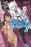 Is It Wrong to Try to Pick Up Girls in a Dungeon? on the Side: Sword Oratoria, Vol. 8 (Light Novel): Volume 8 - 圖片 1