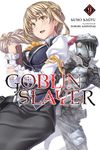 Goblin Slayer, Vol. 9 (Light Novel): Volume 9 - 圖片 1