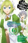 Is It Wrong to Try to Pick Up Girls in a Dungeon? Familia Chronicle Episode Lyu, Vol. 6 (Manga) - 圖片 1
