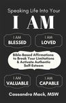 Speaking Life Into Your I Am: Bible-Based Affirmations To Break Your Limitations & Activate Authentic Self-Esteem - 圖片 1