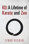 Ku: A Lifetime of Karate and Zen - 圖片 1