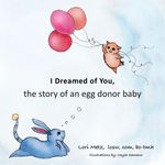 I Dreamed of You: the story of an egg donor baby - 圖片 1