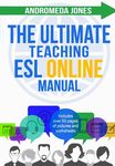 The Ultimate Teaching ESL Online Manual: Tools and techniques for successful TEFL classes online - 圖片 1