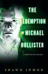 The Redemption of Michael Hollister: A Middle Falls Time Travel Novel - 圖片 1