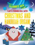 Let's Celebrate with Christmas and Hanukkah Origami - 圖片 1