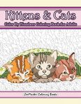 Kittens and Cats Color By Numbers Coloring Book for Adults: Color By Number Adult Coloring Book full of Cuddly Kittens, Playful Cats, and Relaxing Des - 圖片 1