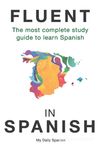 Fluent in Spanish: The most complete study guide to learn Spanish - 圖片 1