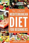 Mediterranean Diet: Mediterranean Diet For Beginners: Healthy Recipes Meal Cookbook Start Guide To Weight Loss With Easy Recipes Meal Plan - 圖片 1