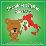 Books about Italy for Kids: Theodore's Italian Adventure - 圖片 1