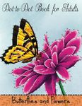 Dot to Dot Book for Adults: Butterflies and Flowers: Challenging Flower and Butterfly Connect the Dots Puzzles - 圖片 1