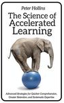 The Science of Accelerated Learning: Advanced Strategies for Quicker Comprehensi - 圖片 1