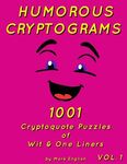 Humorous Cryptograms: 1001 Cryptoquote Puzzles of Wit & One Liners, Volume 1 - 圖片 1