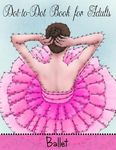 Dot To Dot Book For Adults: Ballet - 圖片 1