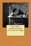 Pow-Wow: Traditional Folk & Grimoire Magic: Institute for Hermetic Studies Study Guide - 圖片 1
