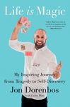Life Is Magic: My Inspiring Journey from Tragedy to Self-Discovery - 圖片 1