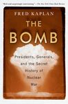 The Bomb: Presidents, Generals, and the Secret History of Nuclear War - 圖片 1