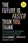 The Future Is Faster Than You Think: How Converging Technologies Are Transforming Business, Industries, and Our Lives - 圖片 1