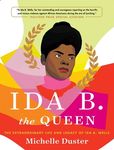 Ida B. the Queen: The Extraordinary Life and Legacy of Ida B. Wells - 圖片 1