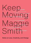 Keep Moving: Notes on Loss, Creativity, and Change - 圖片 1