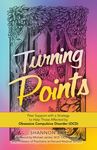 Turning Points: Peer Support with a Strategy to Help Those Affected by Obsessive Compulsive Disorder (Ocd) - 圖片 1