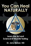 You Can Heal Naturally: Learn the Art and Science of Muscle Testing - 圖片 1