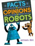 Facts vs. Opinions vs. Robots - 圖片 1