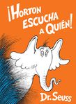 Â¡horton Escucha a Quiã(c)N! (Horton Hears a Who! Spanish Edition) - 圖片 1