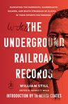 The Underground Railroad Records: Narrating the Hardships, Hairbreadth Escapes, and Death Struggles of Slaves in Their Efforts for Freedom - 圖片 1
