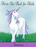 Dot to Dot Book for Adults: Unicorns: Extreme Connect The Dots - 圖片 1