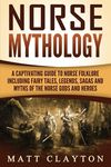 Norse Mythology: A Captivating Guide to Norse Folklore Including Fairy Tales, Legends, Sagas and Myths of the Norse Gods and Heroes - 圖片 1