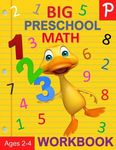 Big Preschool Math Workbook Ages 2-4: Number Tracing, Counting, Matching and Color by Number Activities - 圖片 1