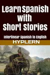 Learn Spanish with Short Stories: Interlinear Spanish to English - 圖片 1