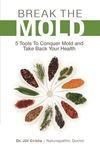 Break the Mold: 5 Tools to Conquer Mold and Take Back Your Health - 圖片 1