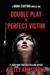 Perfect Victim / Double Play: Nadia Stafford novella duo - 圖片 1