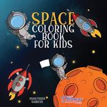 Space Coloring Book for Kids: Astronauts, Planets, Space Ships, and Outer Space for Kids Ages 6-8, 9-12 - 圖片 1
