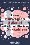 Learn Norwegian Bokmål with Short Stories: Dukkehjem: Interlinear Norwegian Bokmål to English - 圖片 1