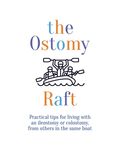 The Ostomy Raft: Practical tips for living with an ileostomy or colostomy, from others in the same boat - 圖片 1
