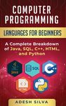 Computer Programming Languages for Beginners: A Complete Breakdown of Java, SQL, C++, HTML, and Python - 圖片 1