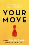 Your Move: What Board Games Teach Us about Life - 圖片 1