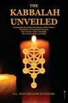 The Kabbalah Unveiled: Containing the following Books of the Zohar: The Book of Concealed Mystery; The Greater Holy Assembly; The Lesser Holy Assembly - 圖片 1